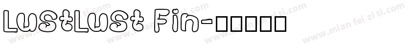 LustLust Fin字体转换
